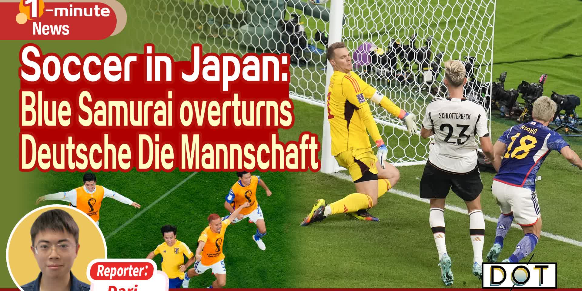 1-minute News | Soccer in Japan: Blue Samurai overturns Deutsche Die Mannschaft