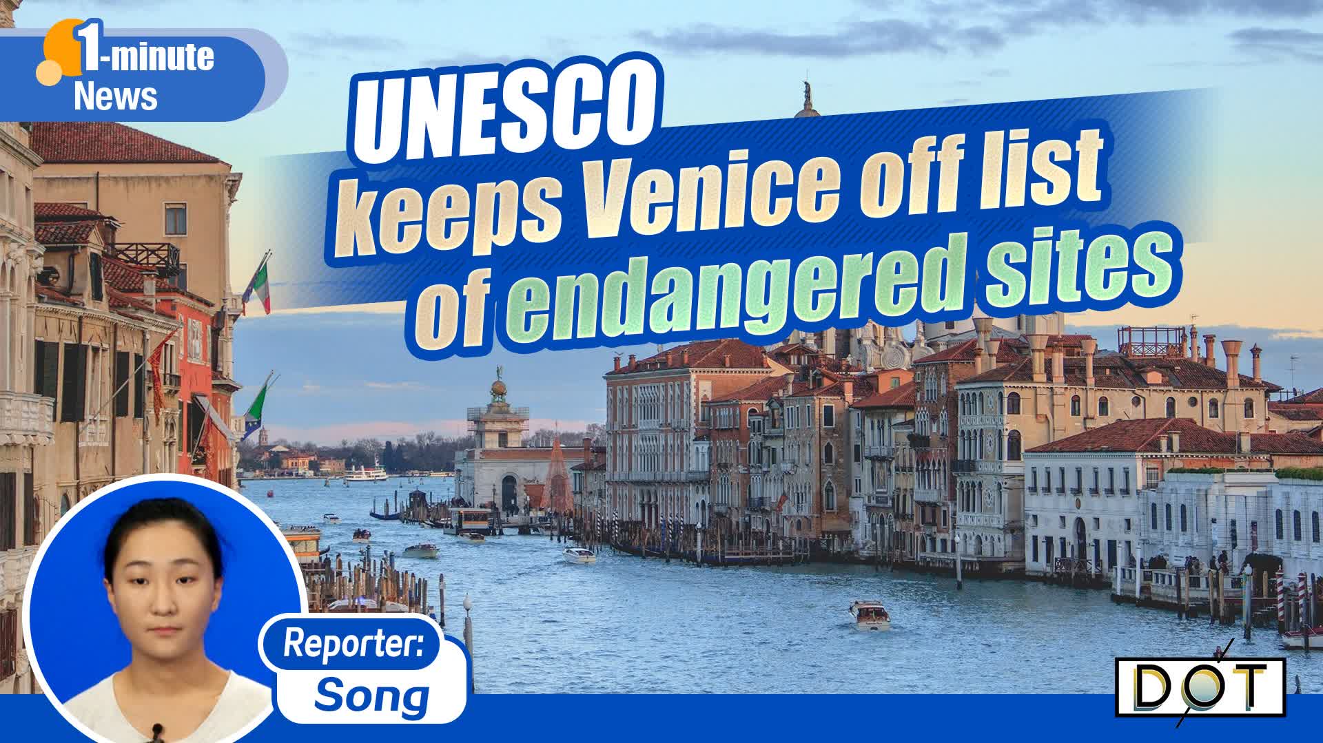 1-minute News | UNESCO keeps Venice off list of endangered sites