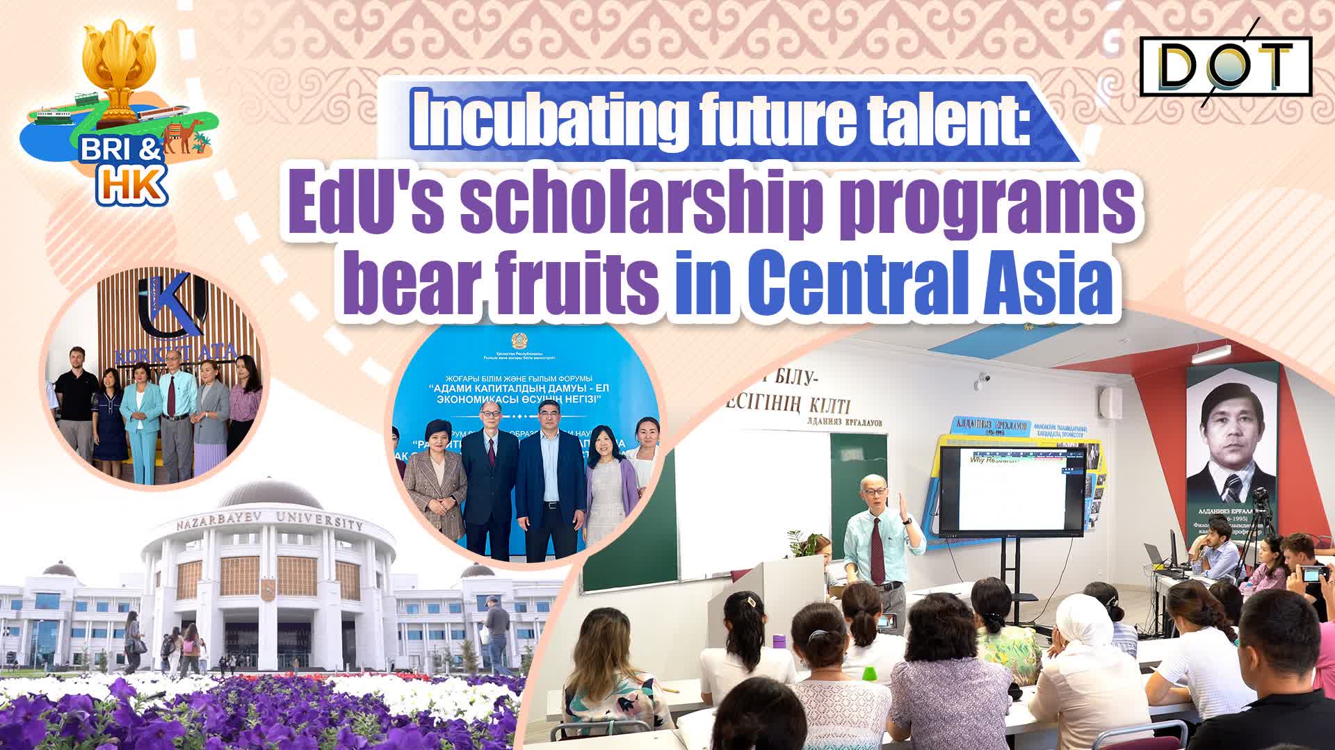 BRI & HK | Incubating future talent: EdU's scholarship programs bear fruits in Central Asia