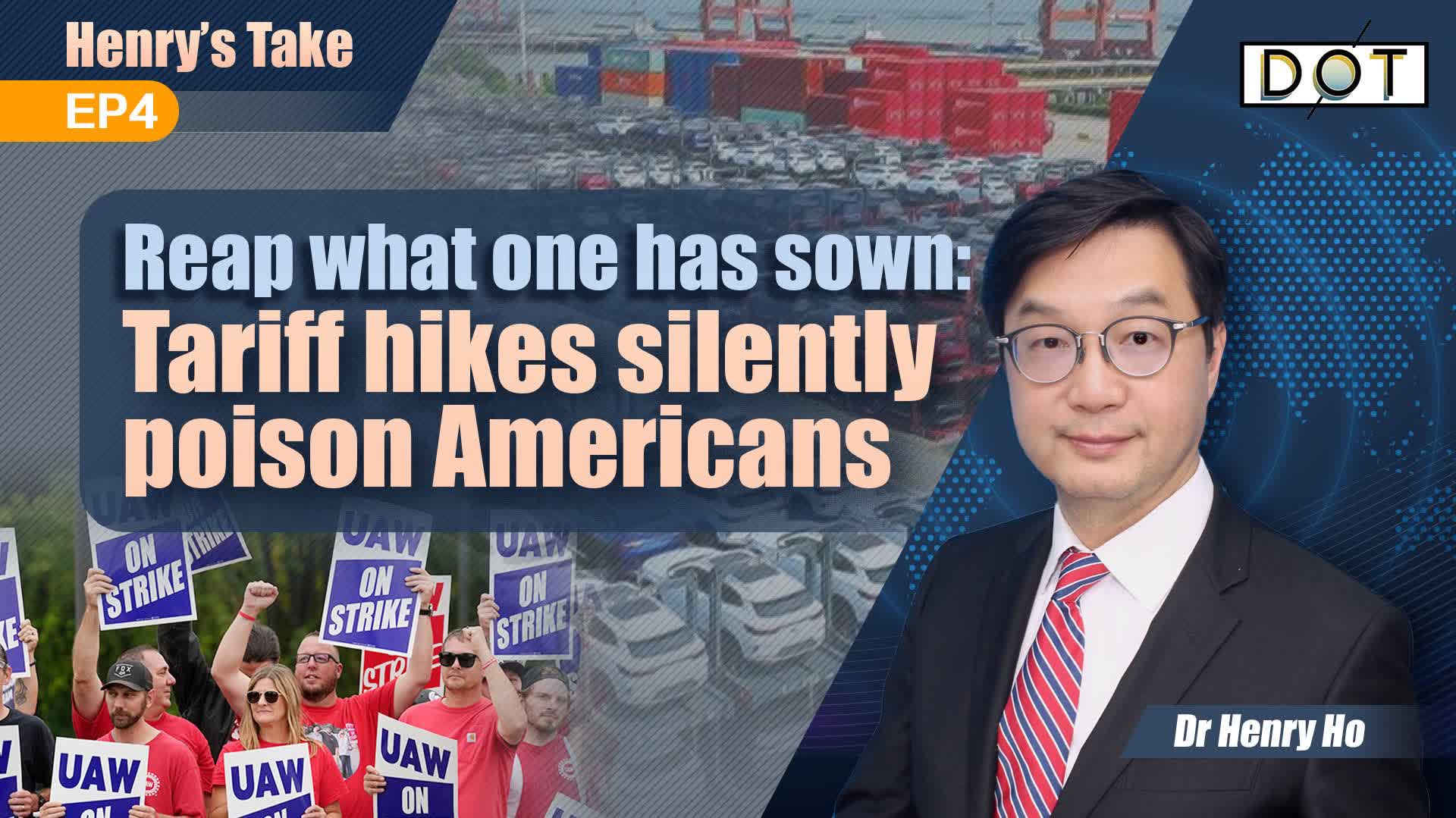 Henry's Take EP4 | Reap what one has sown: Tariff hikes silently poison Americans