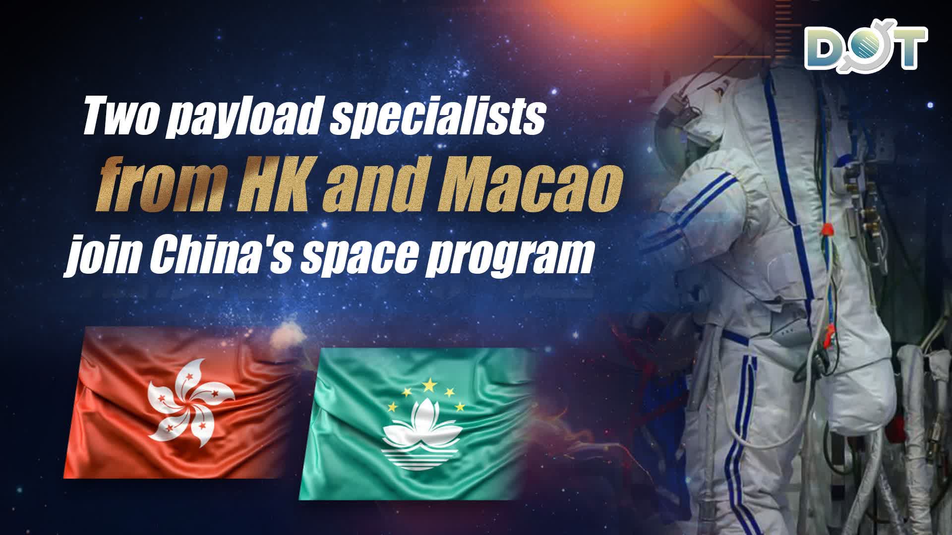 Two payload specialists from HK and Macao join China's space program