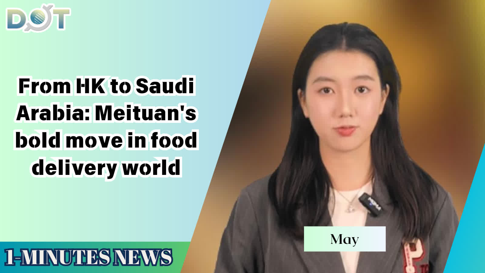 1-minute News | From HK to Saudi Arabia: Meituan's bold move in food delivery world