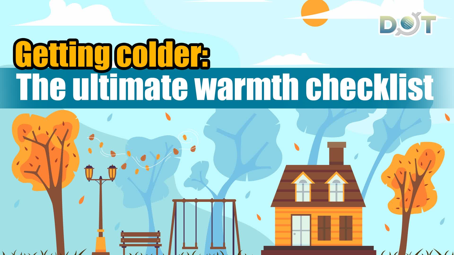 Getting colder: The ultimate warmth checklist