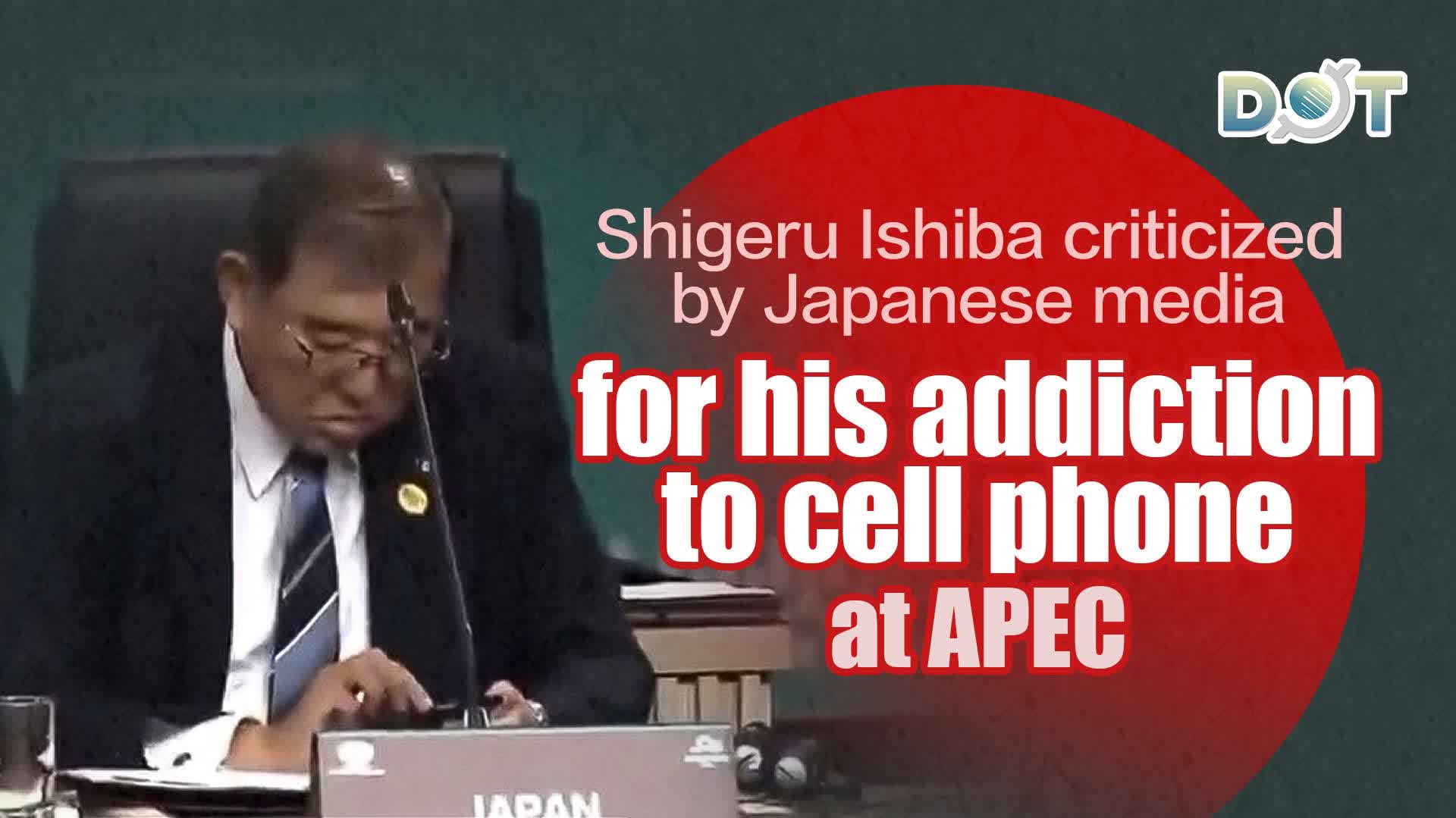 Shigeru Ishiba criticized by Japanese media for his addiction to cell phone at APEC