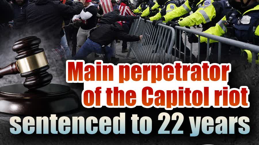 Global National Security Case Precedents: Main perpetrator of the Capitol riot sentenced to 22 years