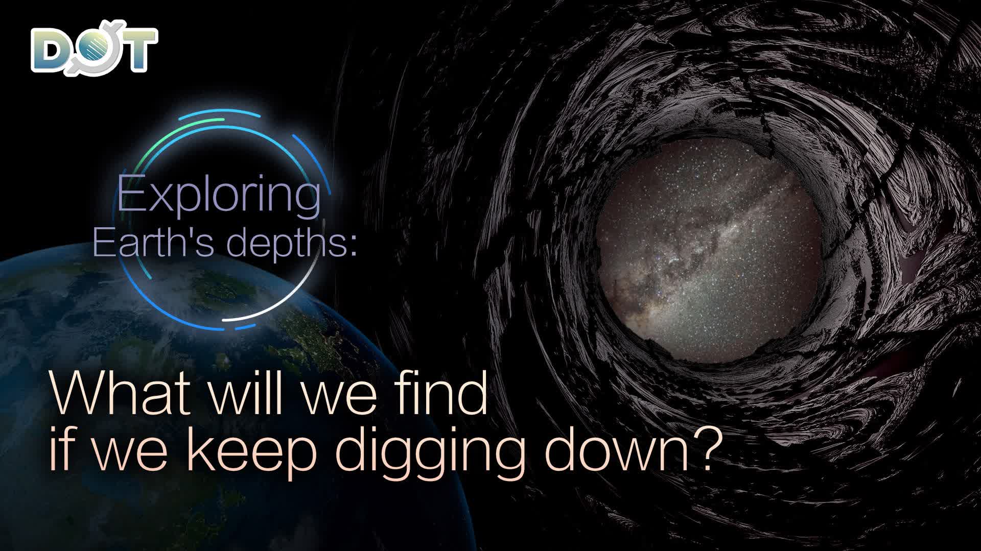 Exploring Earth's depths: What will we find if we keep digging down?