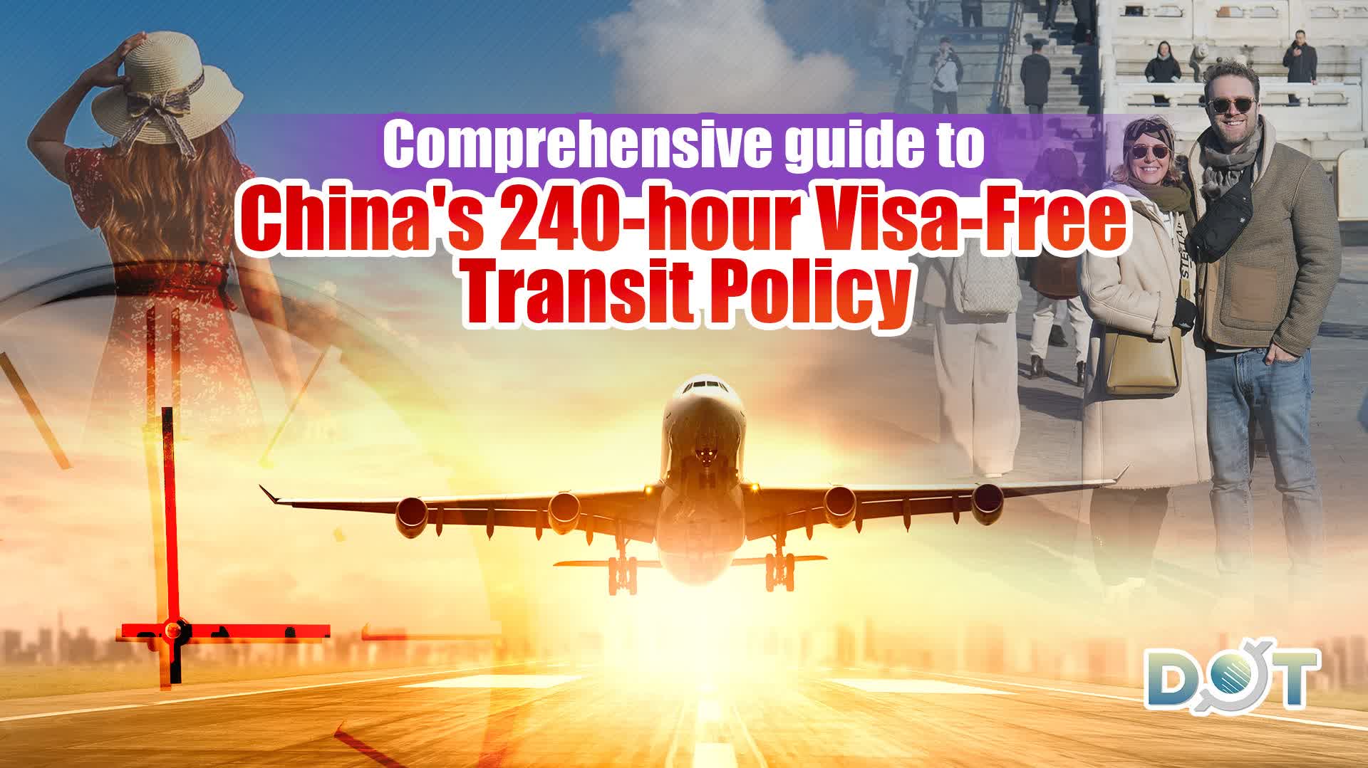 Comprehensive guide to China's 240-hour Visa-Free Transit Policy