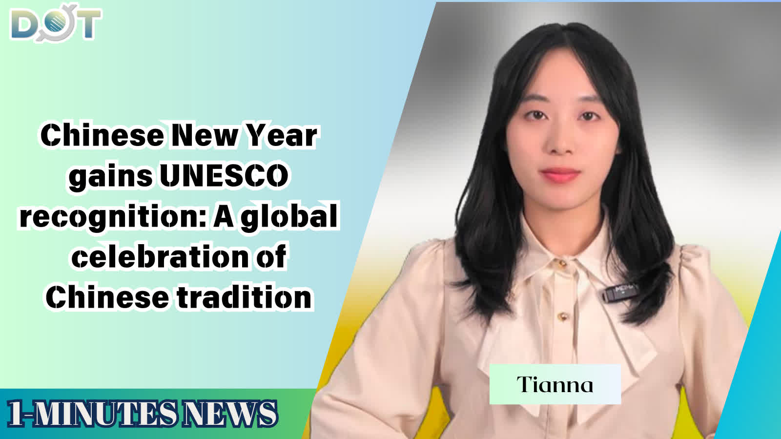 1-minute News | Chinese New Year gains UNESCO recognition: A global celebration of Chinese tradition