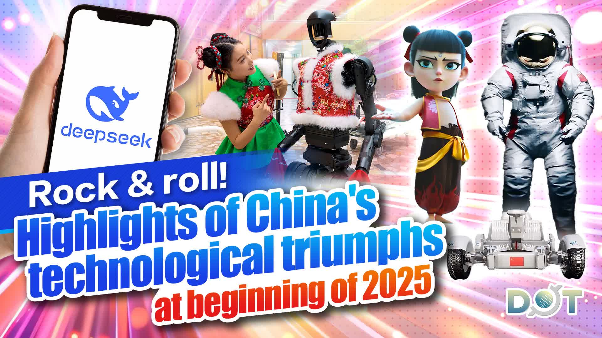 Rock & roll! Highlights of China's technological triumphs at beginning of 2025