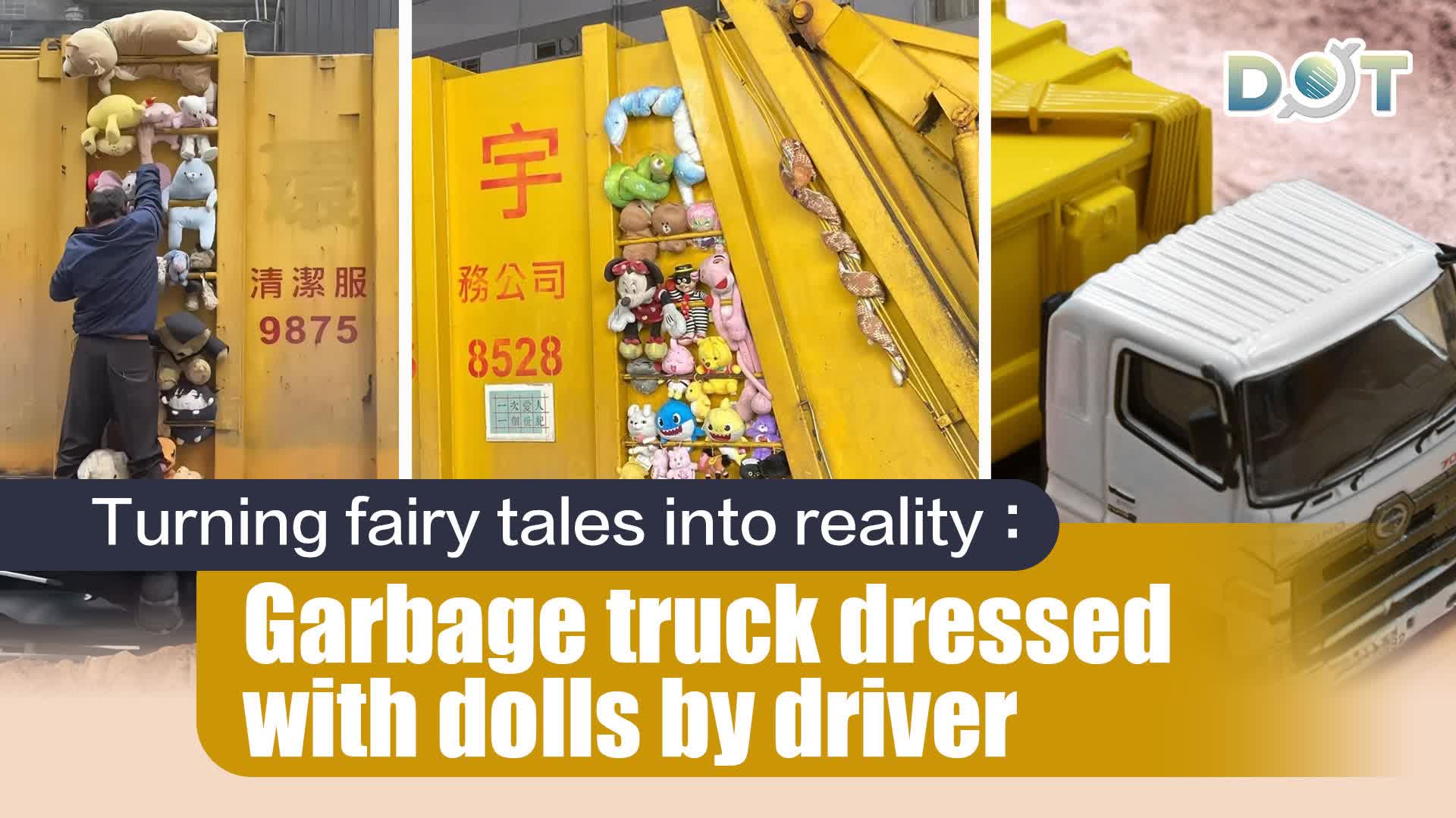 Turning fairy tales into reality: Garbage truck dressed with dolls by driver