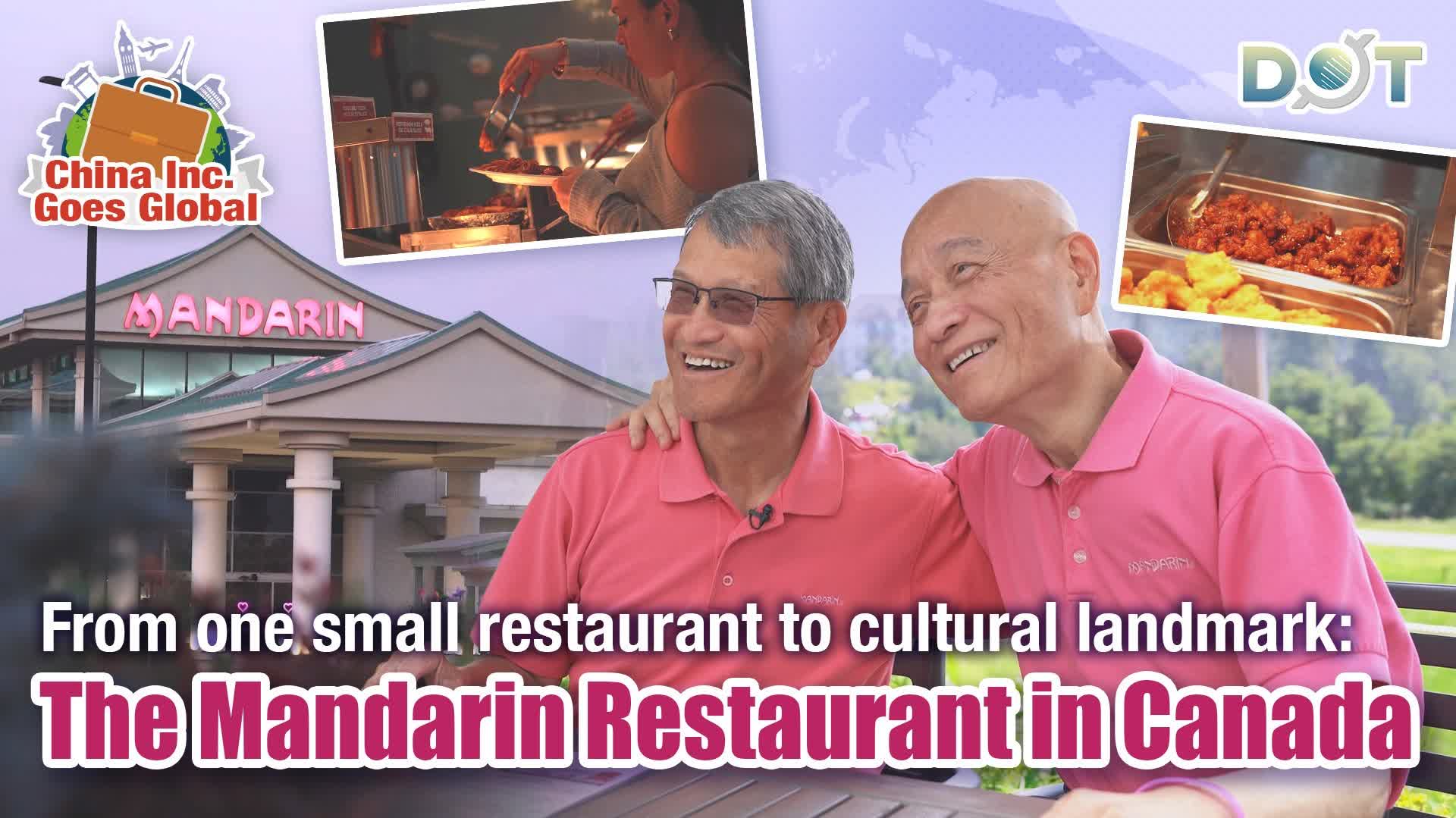 China Inc. Goes Global | From one small restaurant to cultural landmark: The Mandarin Restaurant in Canada