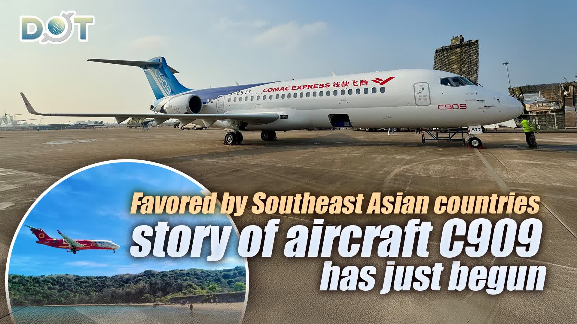 Favored by Southeast Asian countries, story of aircraft C909 has just begun