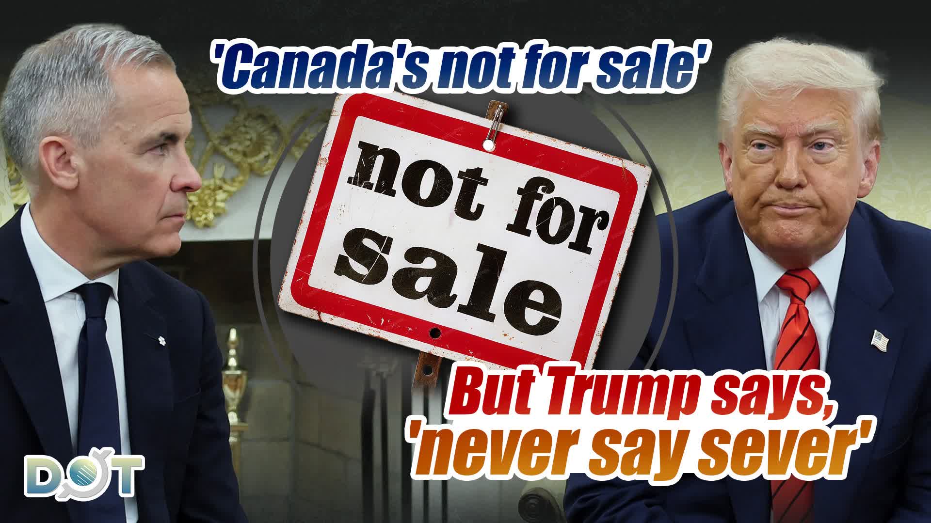 1-minute News | 'Canada's not for sale' — But Trump says, 'never say sever'