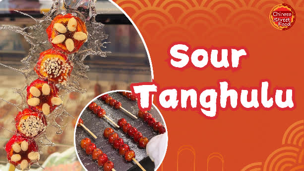 100 Ways To Drool | Sour tanghulu