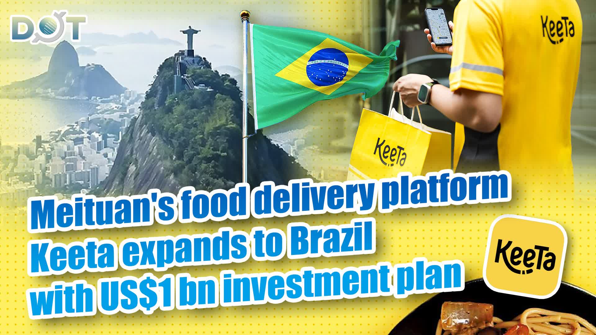 Meituan's food delivery platform Keeta expands to Brazil with US$1 bn investment plan