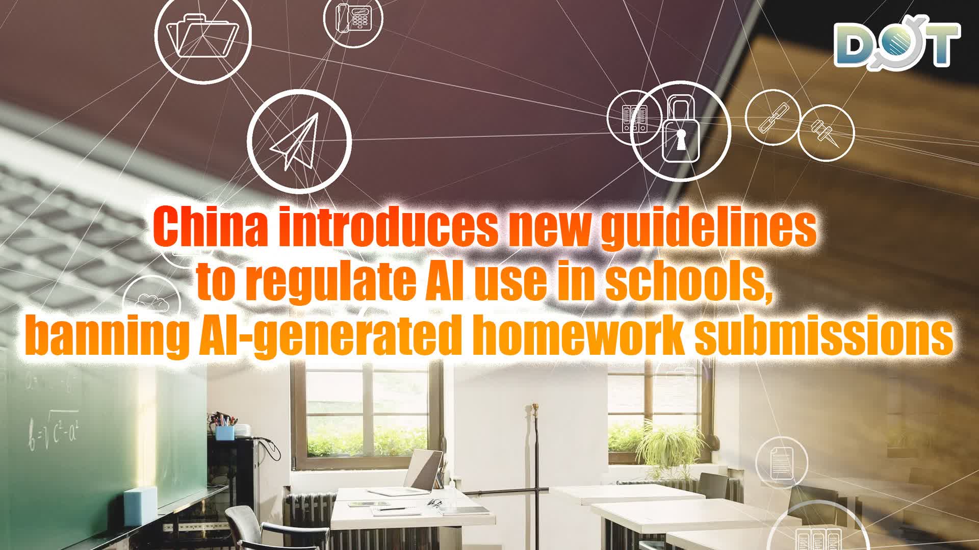 China introduces new guidelines to regulate AI use in schools, banning AI-generated homework submissions