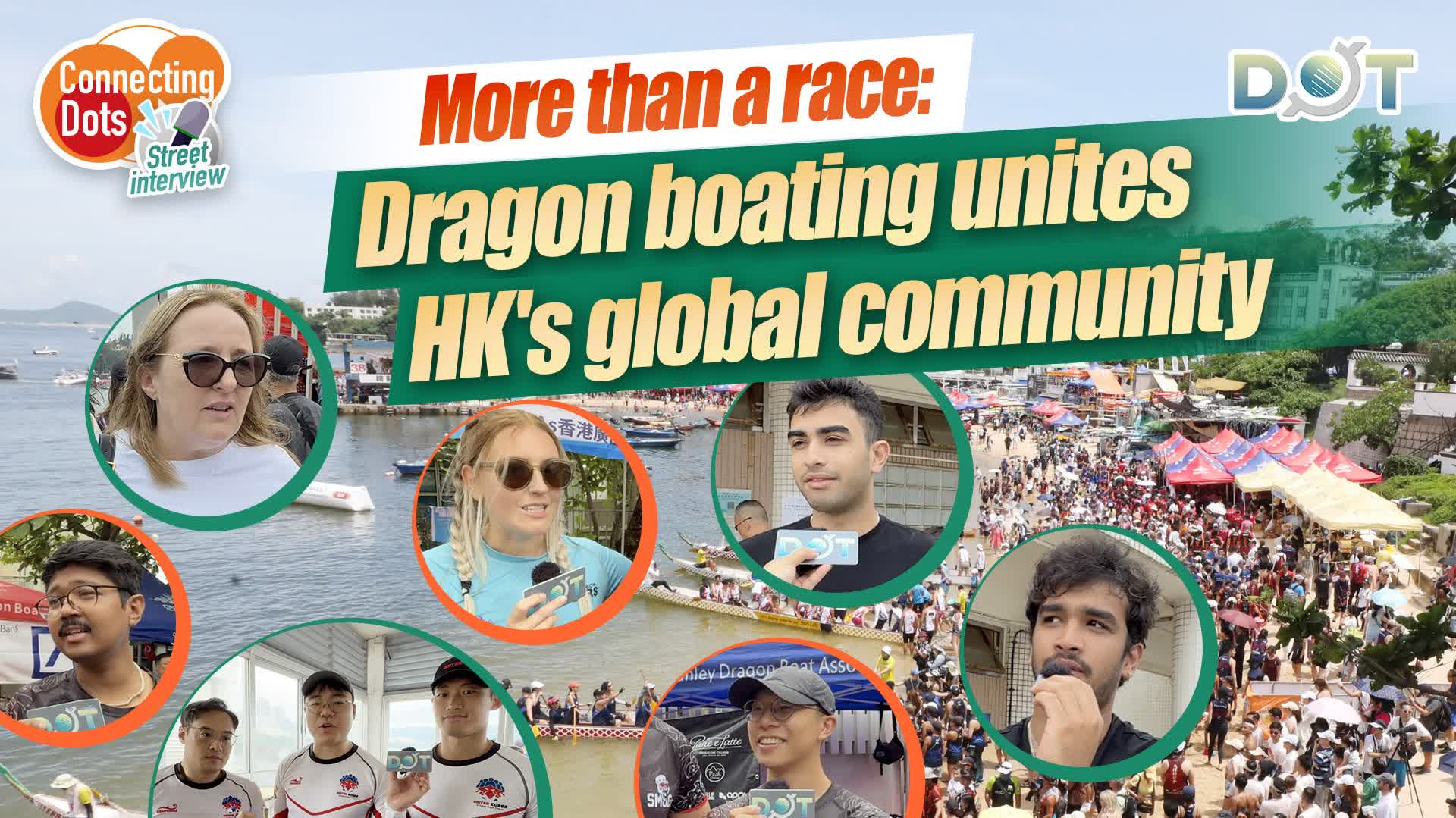 Connecting Dots | More than a race: Dragon boating unites HK's global community