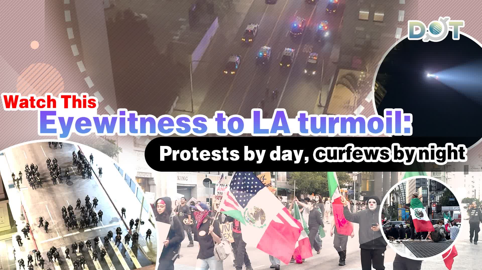 Watch This | Eyewitness to LA turmoil: Protests by day, curfews by night
