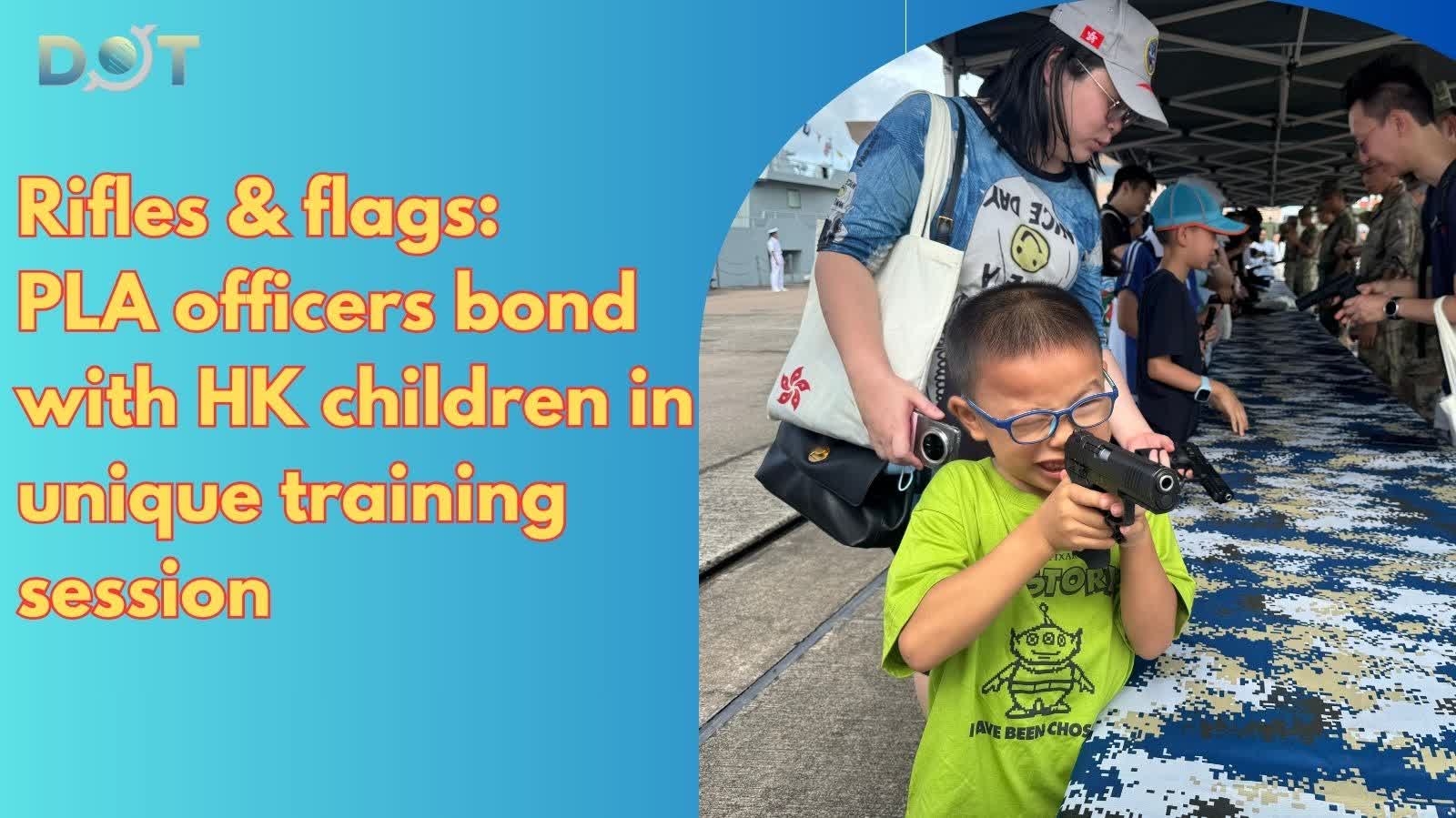 Watch This | Rifles & flags: PLA officers bond with HK children in unique training session