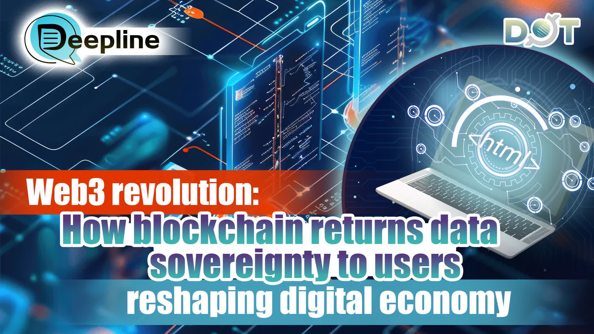 Deepline | Web3 revolution: How blockchain returns data sovereignty to users, reshaping digital economy