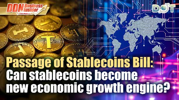 DDN Business Insider | Passage of Stablecoins Bill: Can stablecoins become new economic growth engine?
