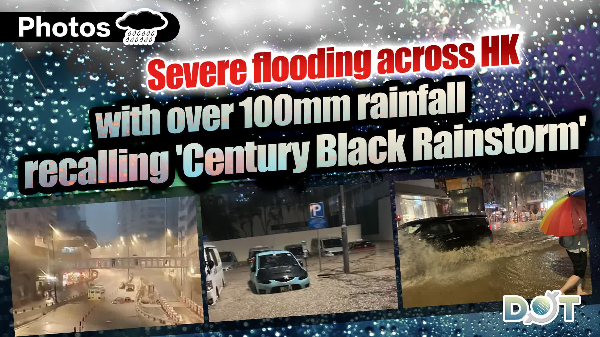 Photos | Severe flooding across HK with over 100mm rainfall recalling 'Century Black Rainstorm'