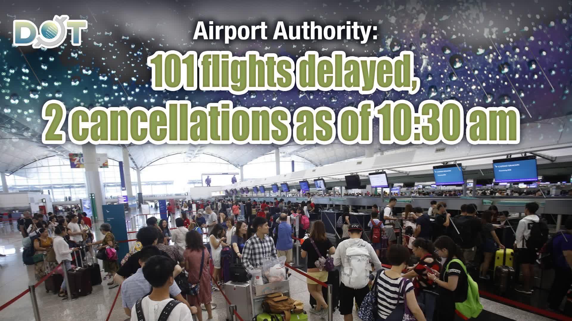 Airport Authority: 101 flights delayed, 2 cancellations as of 10:30 am