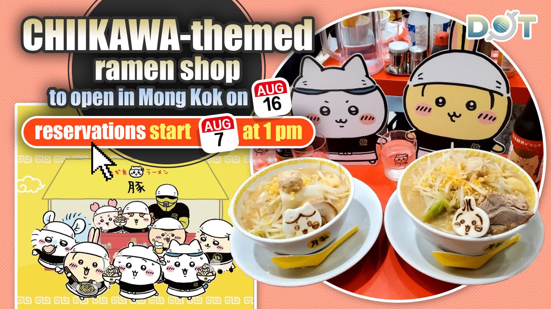 CHIIKAWA-themed ramen shop to open in Mong Kok on Aug. 16, reservations start tomorrow at 1 pm