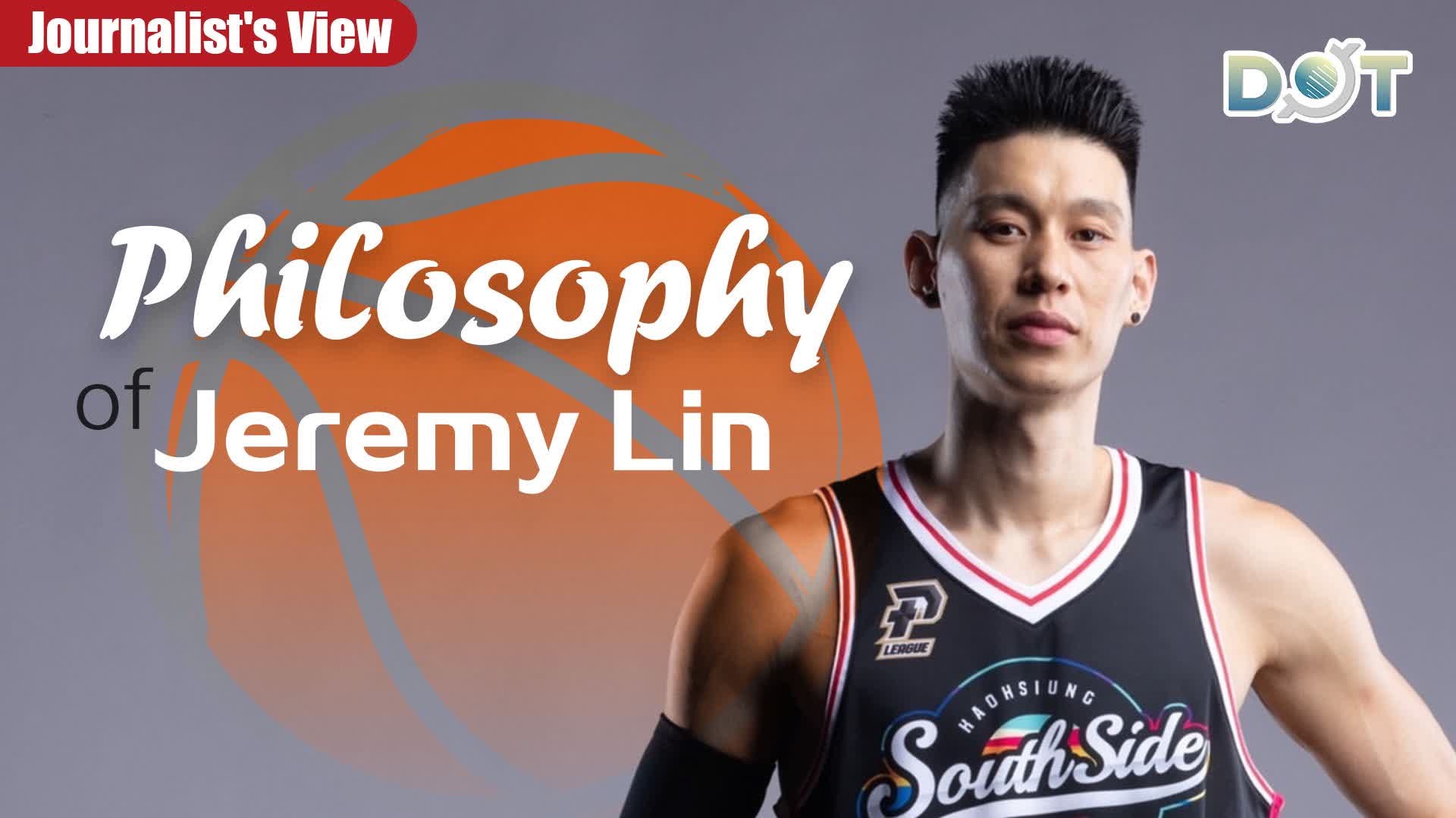Journalist's View | Philosophy of Jeremy Lin