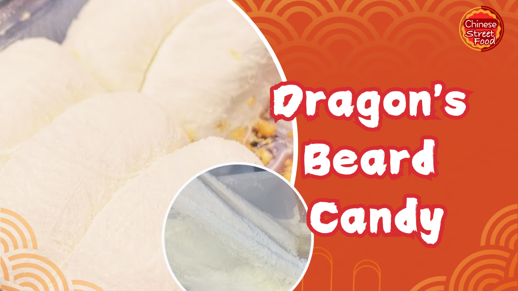 100 Ways To Drool | Dragon's beard candy
