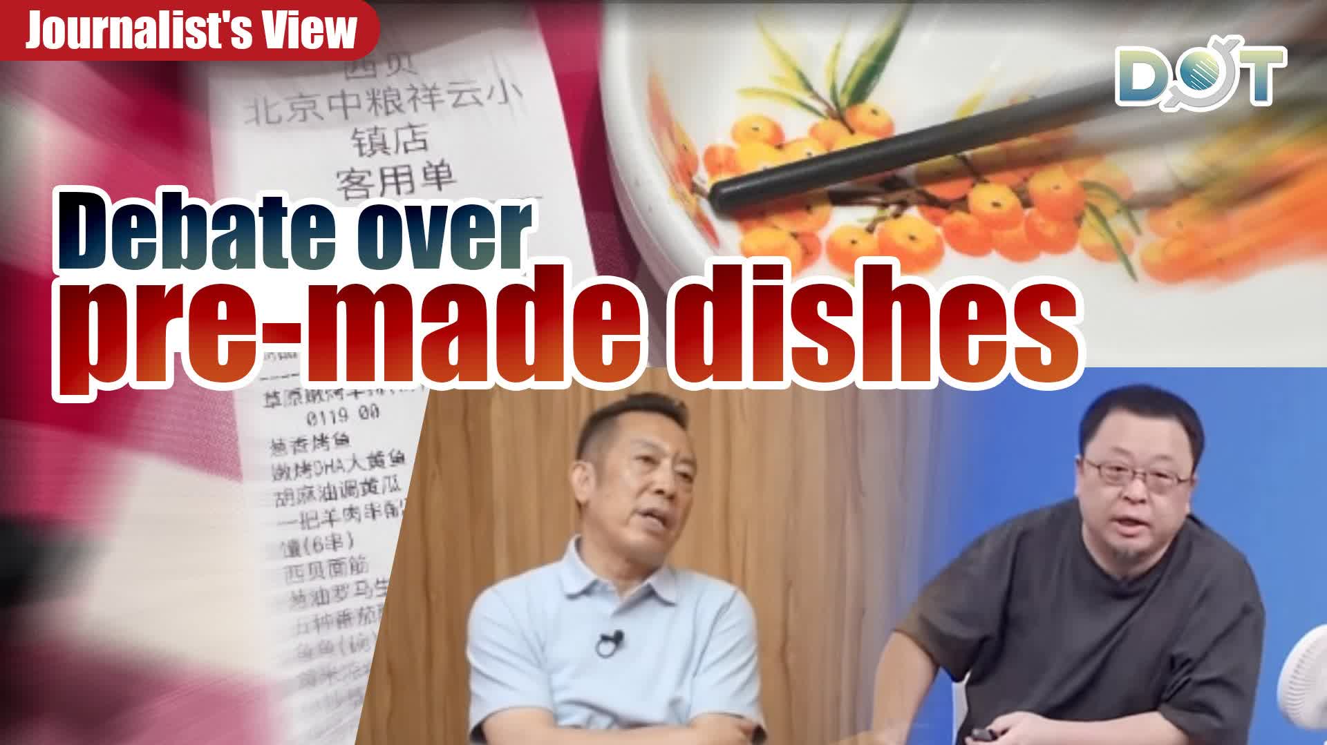 Journalist's View | Debate over pre-made dishes