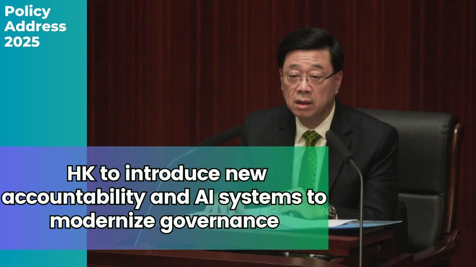 (Video) Policy Address 2025 | HK to introduce new accountability and AI systems to modernize governance