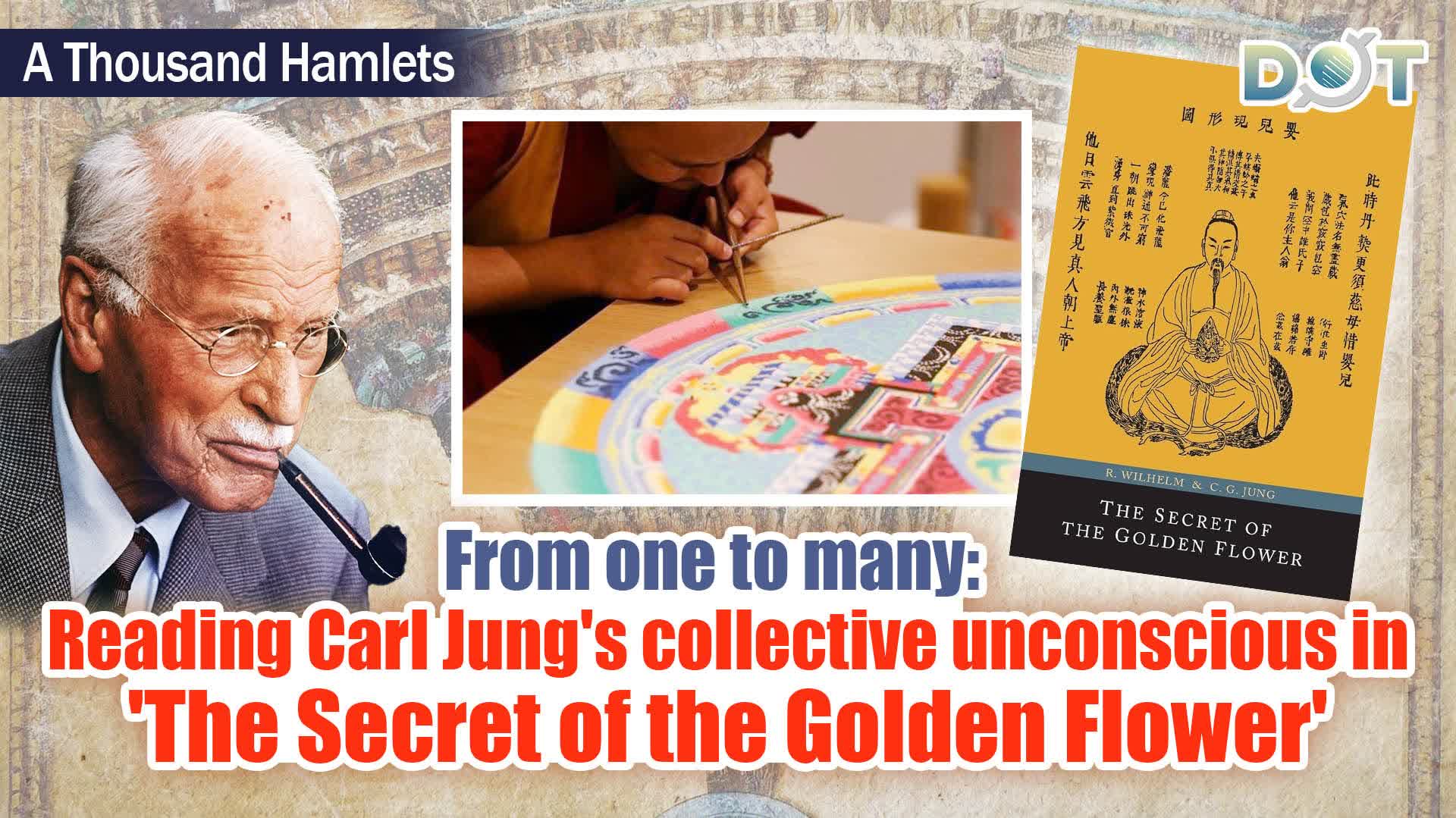 A Thousand Hamlets | From one to many: Reading Carl Jung's collective unconscious in 'The Secret of the Golden Flower'