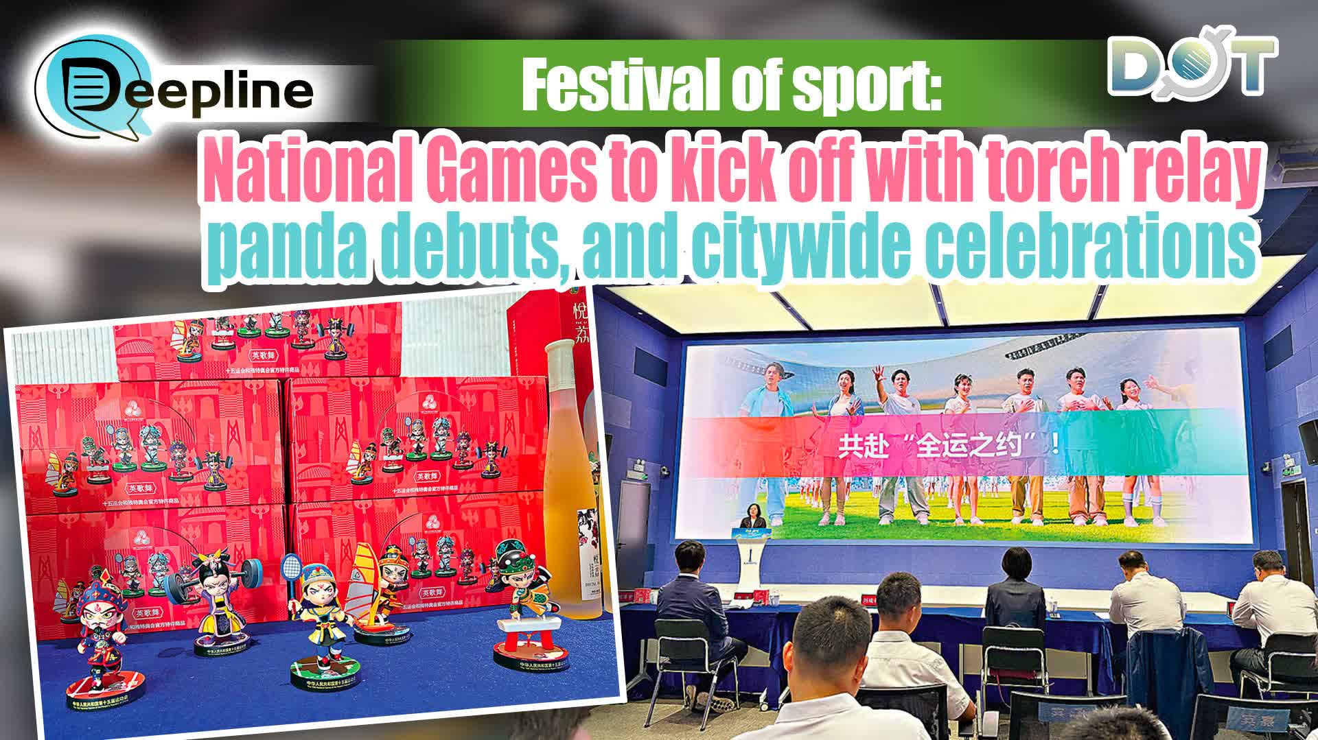 Deepline | Festival of sport: National Games to kick off with torch relay, panda debuts, and citywide celebrations