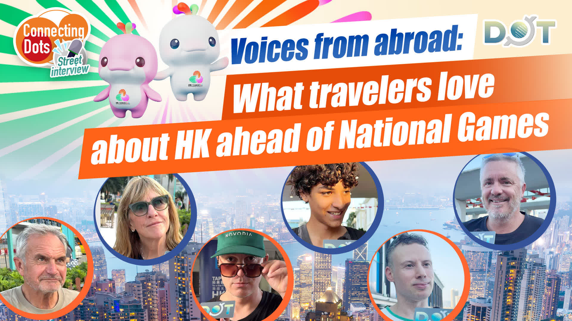 Connecting Dots | Voices from abroad: What travelers love about HK ahead of National Games