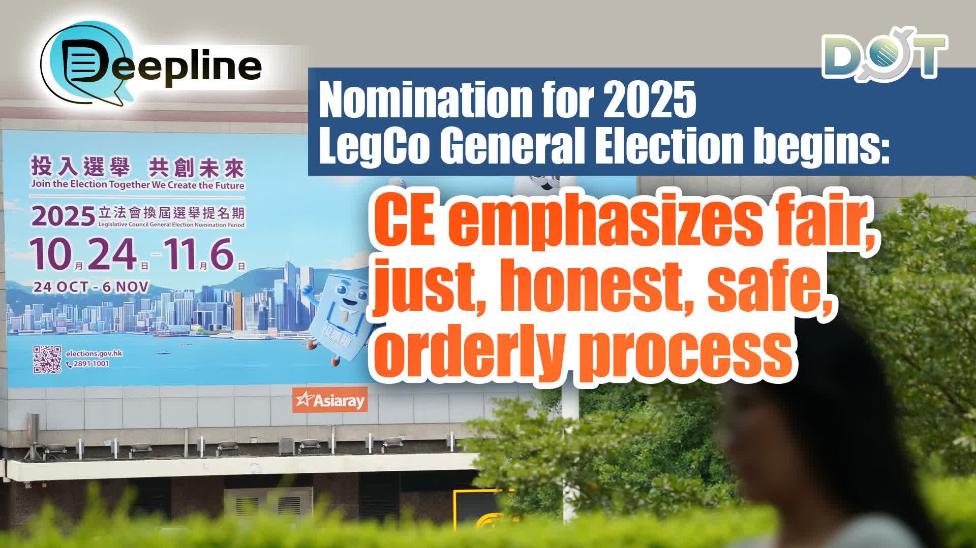 Deepline | Nomination for 2025 LegCo General Election begins: CE ...