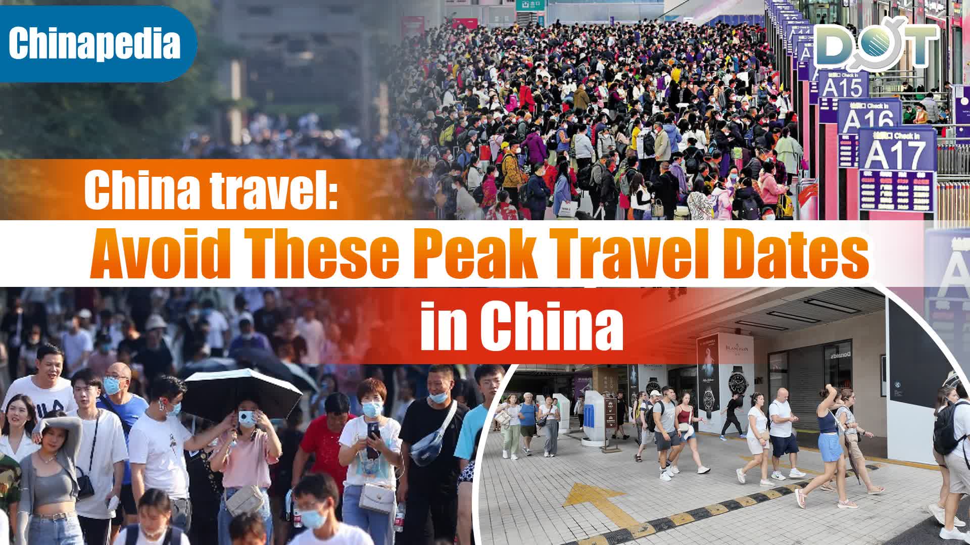 Chinapedia | China travel: Avoid these peak travel dates in China