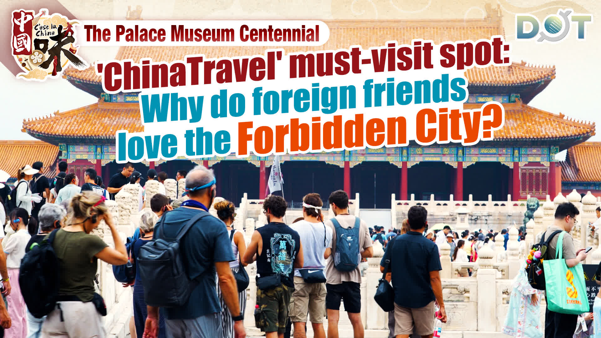 C'est la Chine | 'ChinaTravel' must-visit spot: Why do foreign friends love the Forbidden City? 【The Palace Museum Centennial】