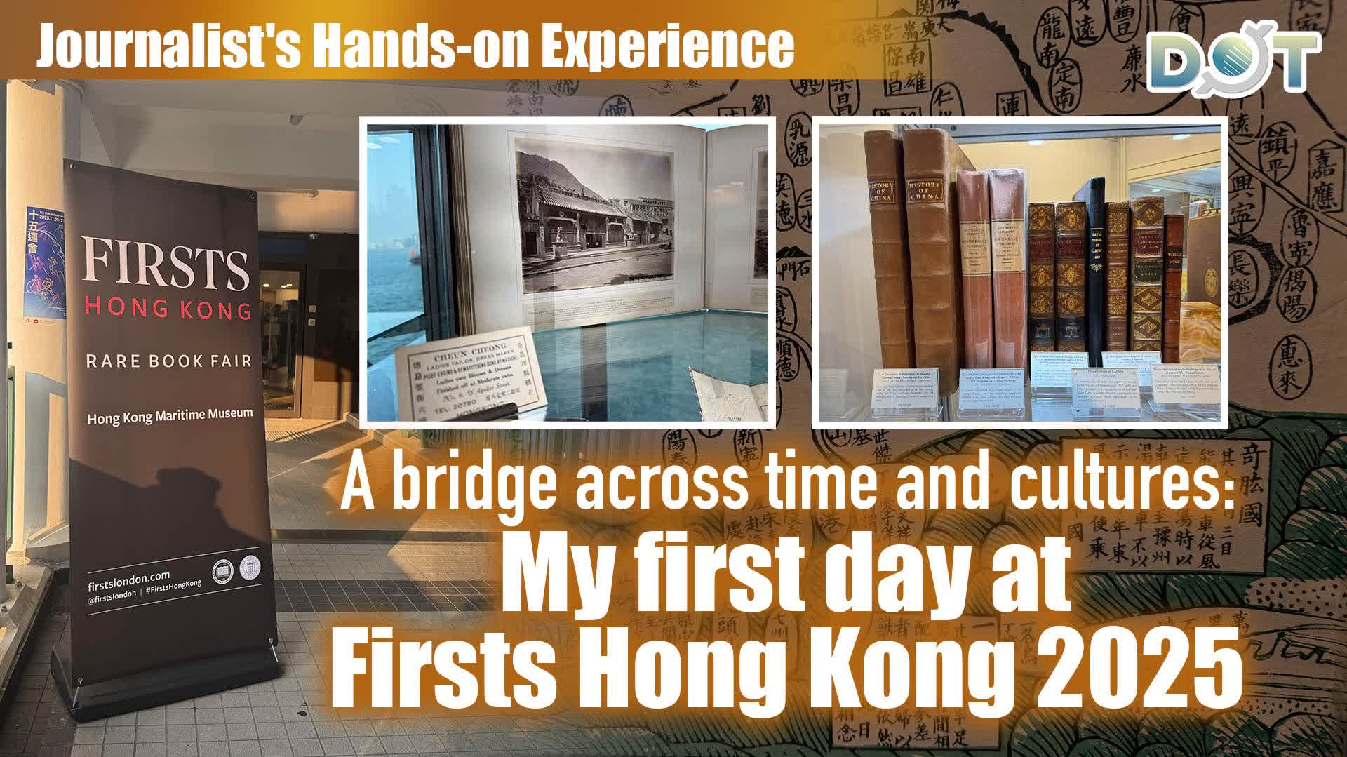 Journalist's Hands-on Experience | A bridge across time and cultures: My first day at Firsts Hong Kong 2025