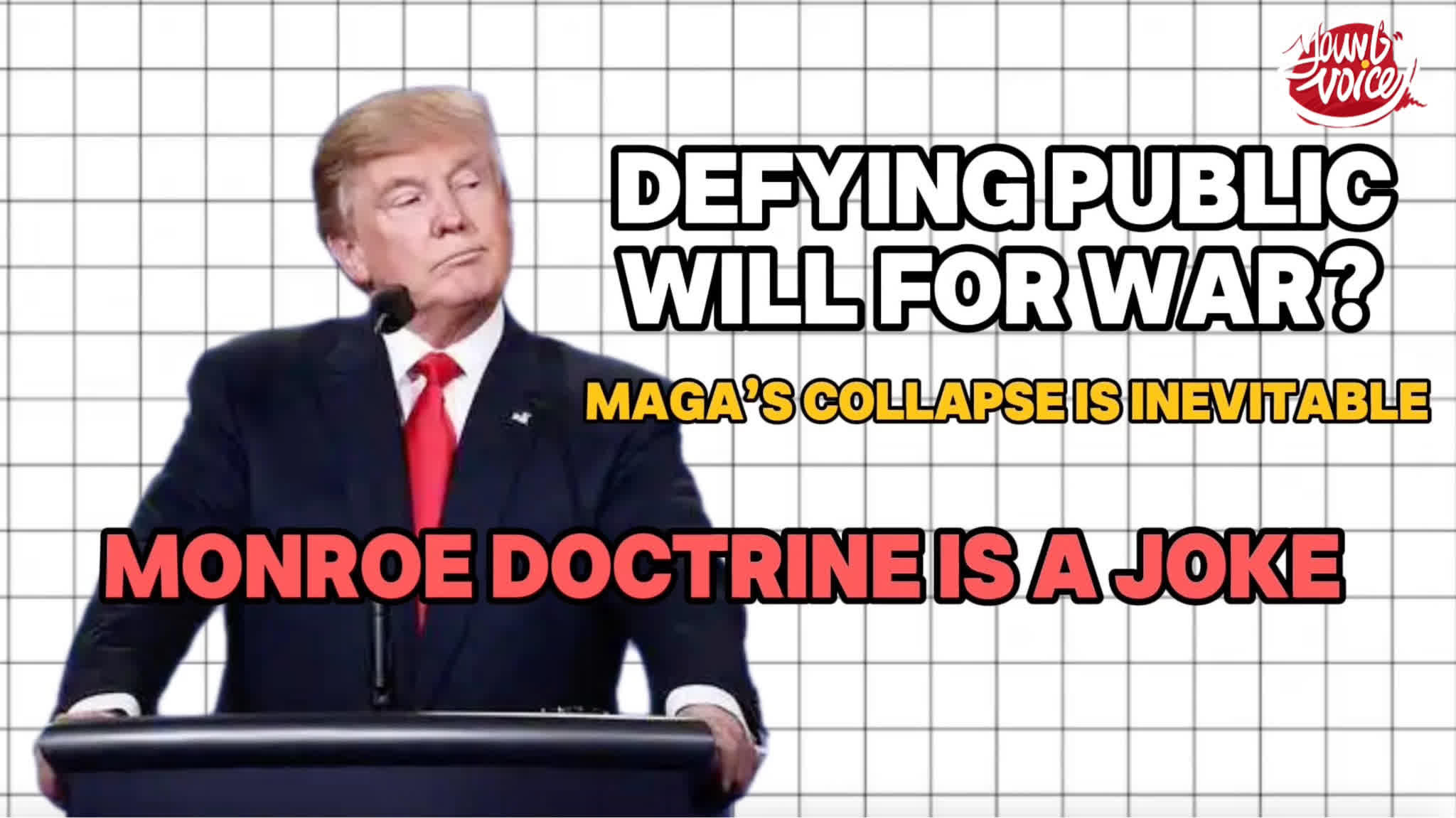 Watch This | Defying public will for war? MAGA's collapse is inevitable, Monroe Doctrine is a joke