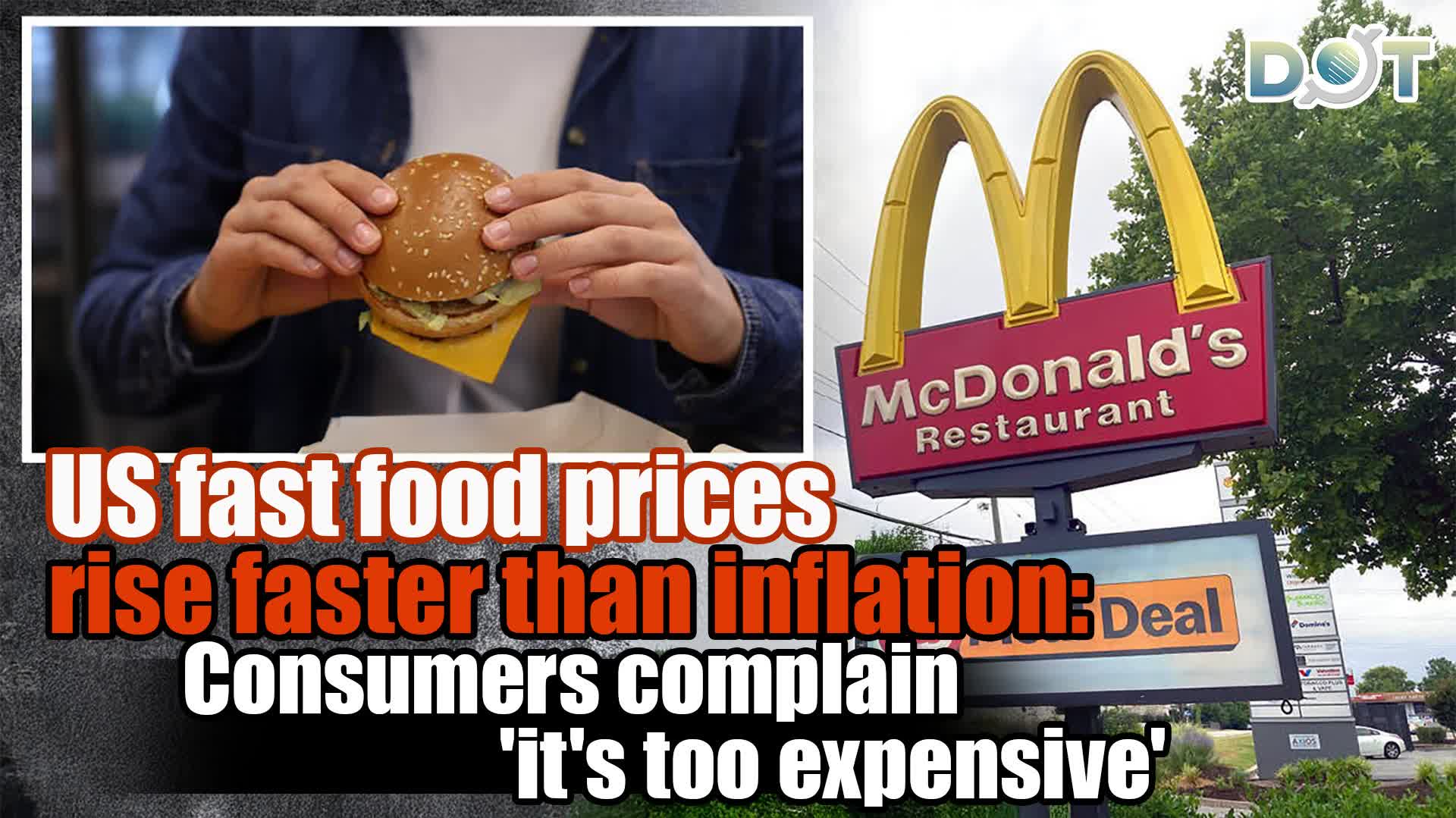 US fast food prices rise faster than inflation: Consumers complain 'it's too expensive'