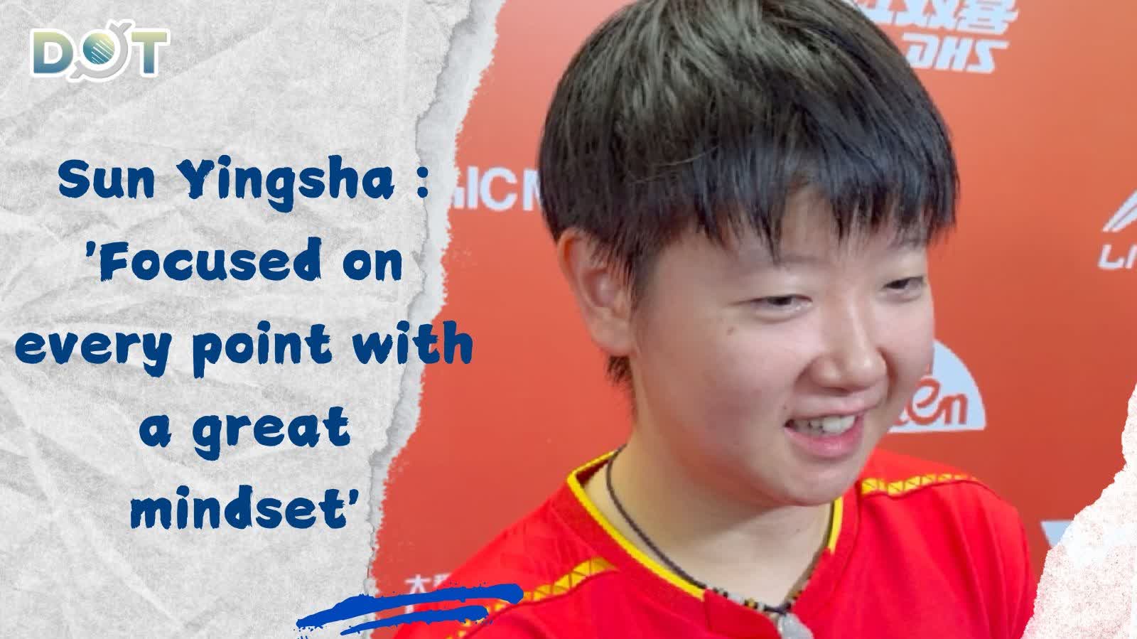 (Watch This) WTT HK | Sun Yingsha sweeps Wang Yidi to reach quarterfinals: 'Focused on every point with a great mindset'