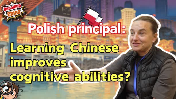 Decoding China EP7 | Polish principal: Learning Chinese improves cognitive abilities?