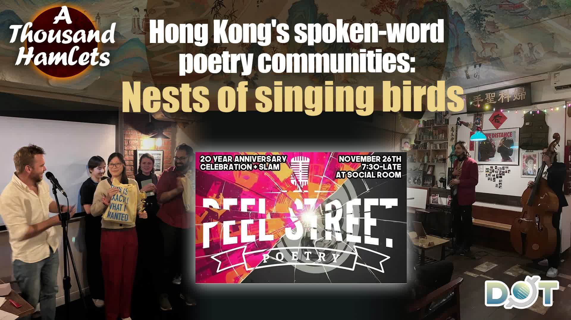 A Thousand Hamlets | Hong Kong's spoken-word poetry communities: Nests of singing birds