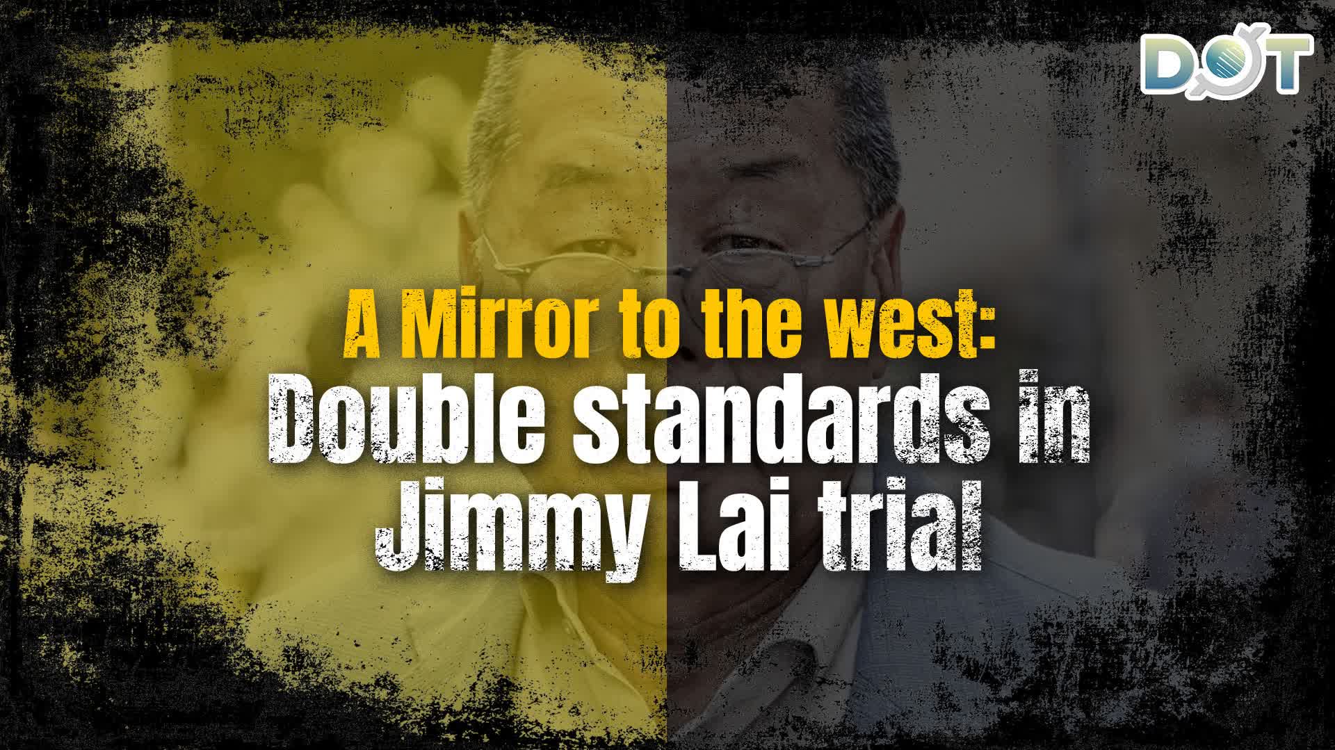 Deepline | A Mirror to the west: Double standards in Jimmy Lai's trial