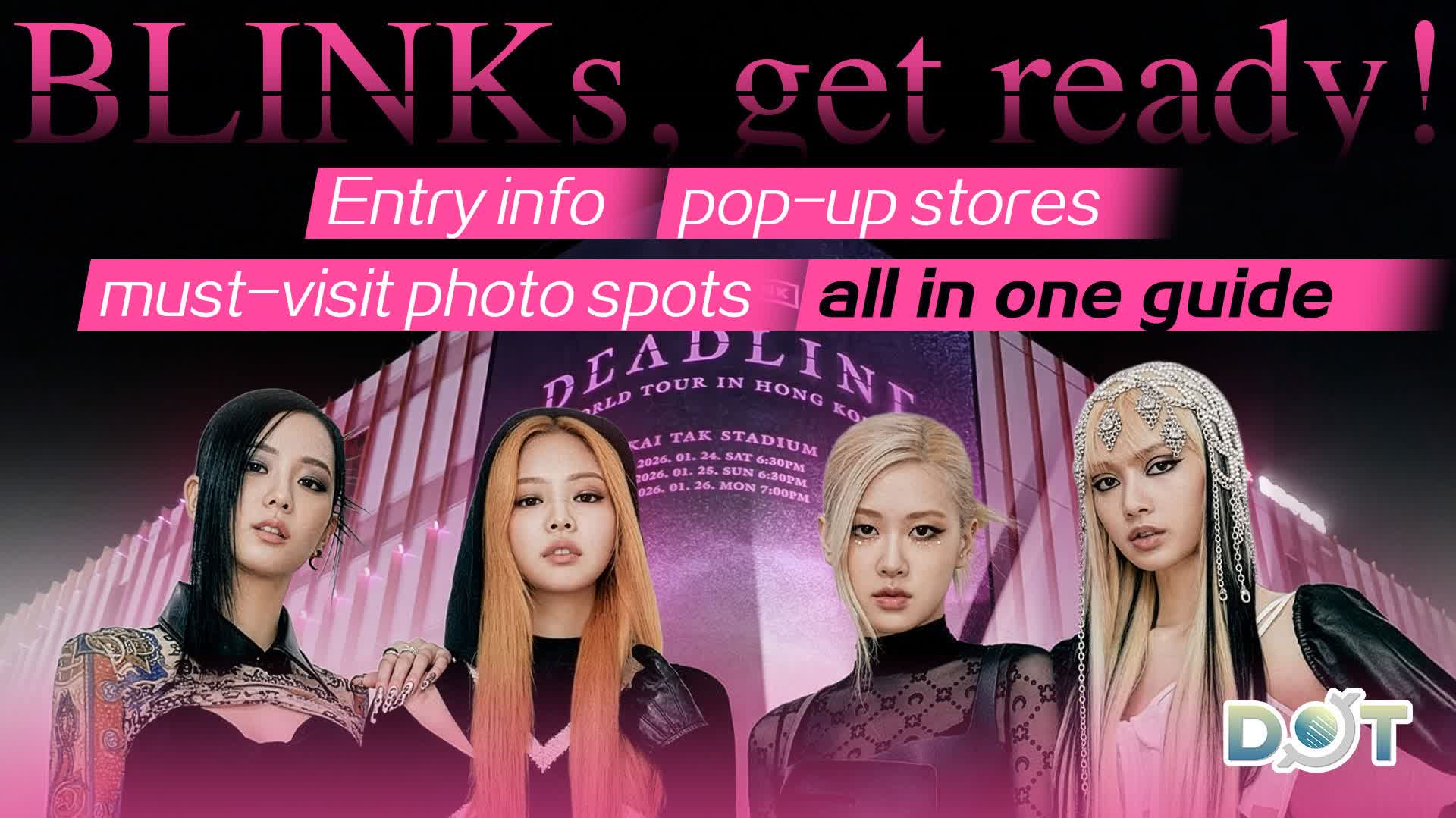 BLINKs, get ready! Entry info, pop-up stores, must-visit photo spots all in one guide