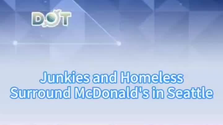 Watch This | Junkies, homeless surround McDonald's in Seattle