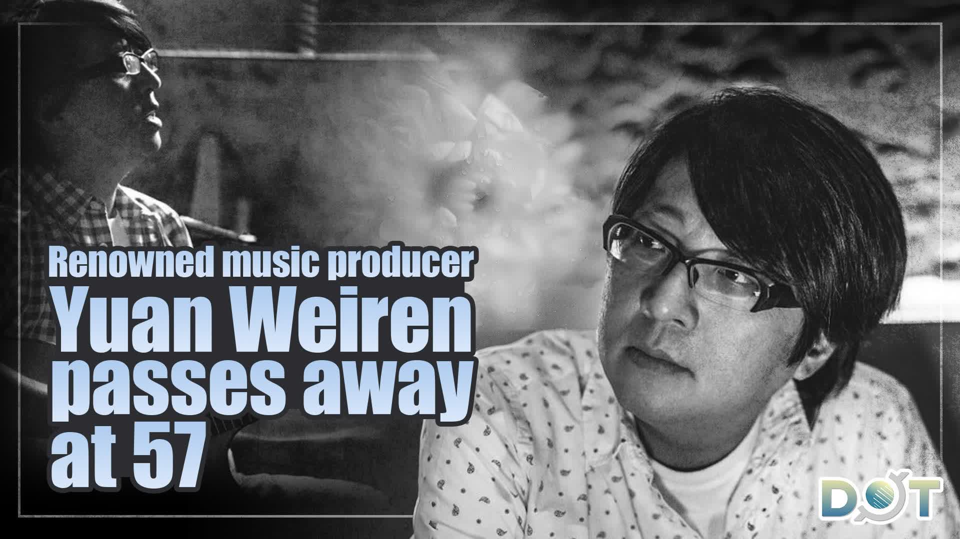 Renowned music producer Yuan Weiren passes away at 57