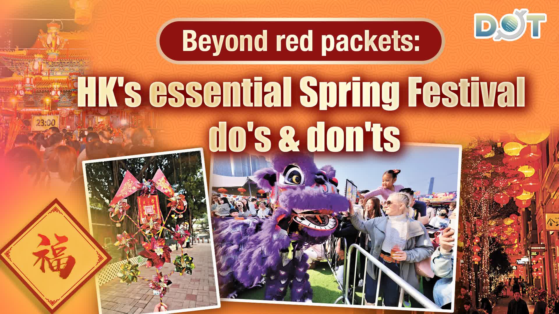 Beyond red packets: HK's essential Spring Festival do's & don'ts
