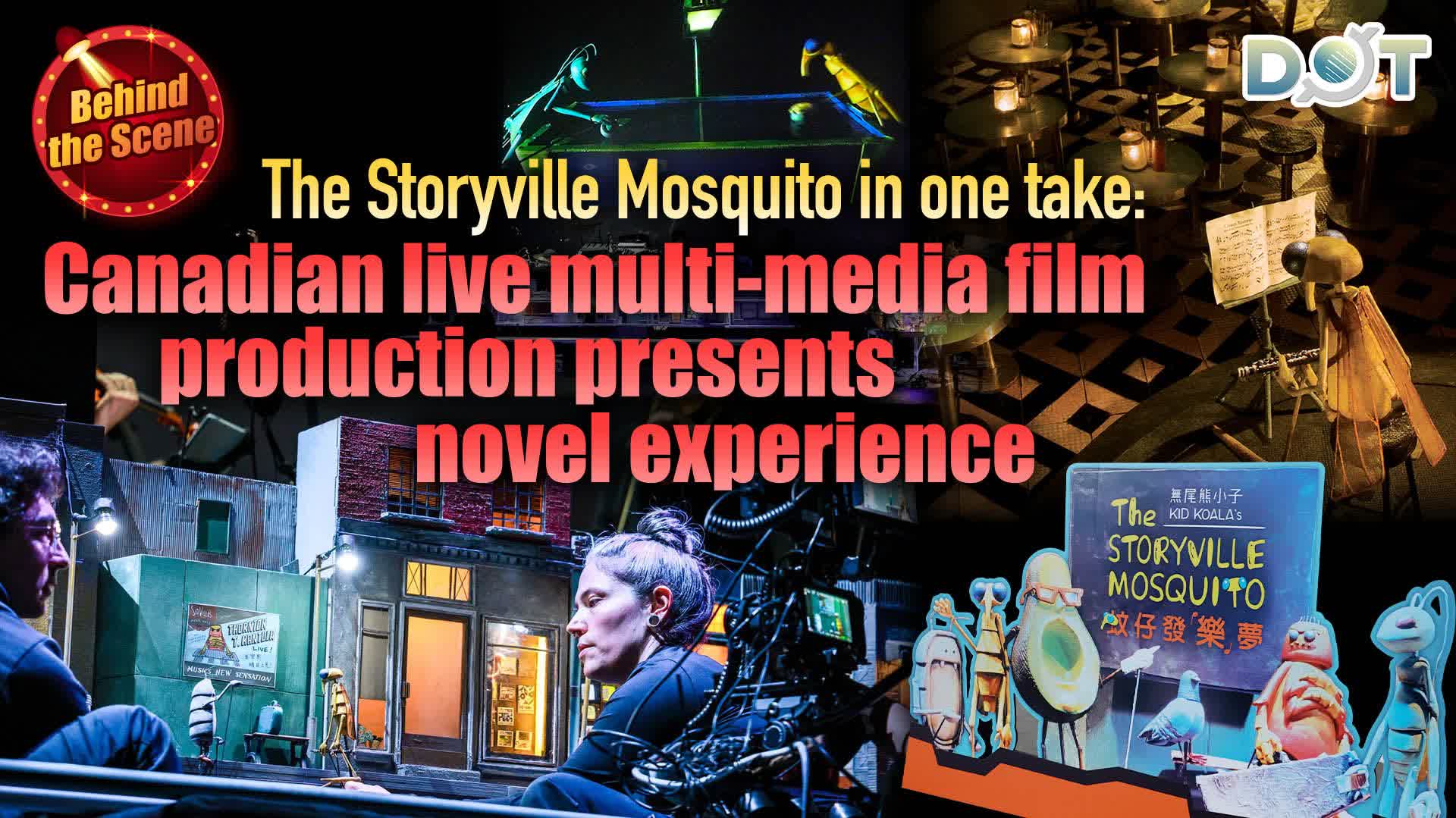 Behind the Scene | The Storyville Mosquito in one take: Canadian live multi-media film production presents novel experience